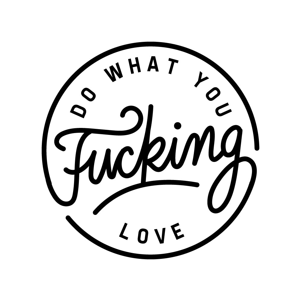 Do What You Love Decal Sticker