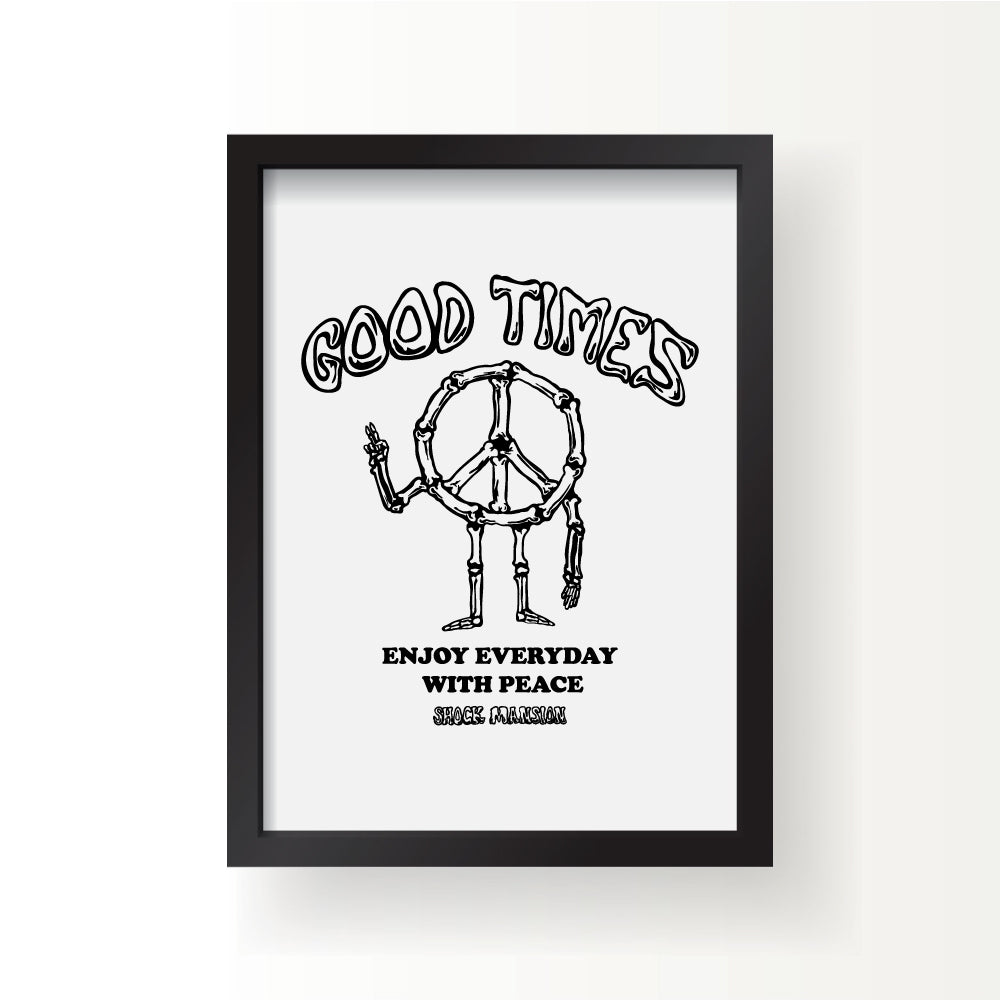 Good Times Peace Print