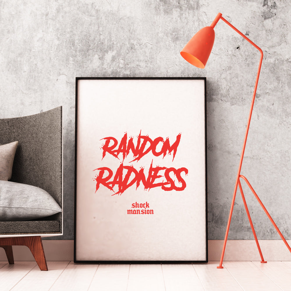 Random Radness Print